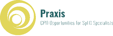 Praxis - CPD opportunities for SpLD specialists